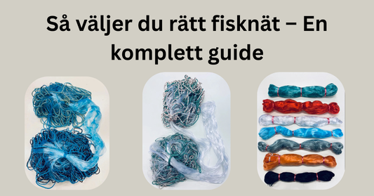 Så väljer du rätt fisknät – En komplett guide