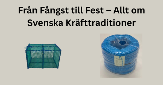 Från Fångst till Fest – Allt om Svenska Kräfttraditioner
